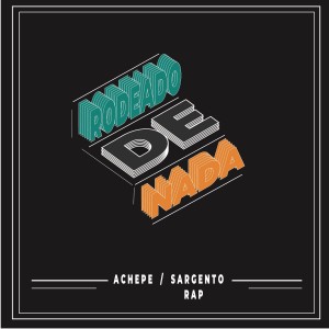 收聽Sargentorap的Rodeado de Nada歌詞歌曲