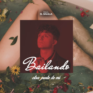 收聽Raúl El Balilla的Bailando歌詞歌曲