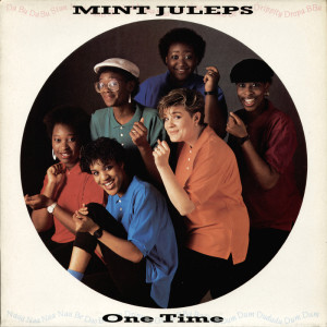 Mint Juleps的專輯One Time (Live At The Shaw Theatre, London / 1985)