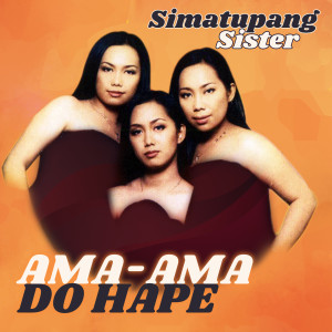 收聽Simatupang Sister的Putus Ma Pargaulatta歌詞歌曲
