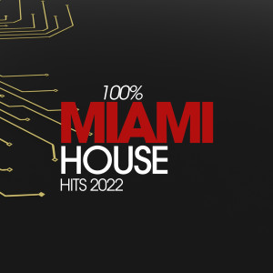 Album 100% Miami House Hits 2022 from Luciani