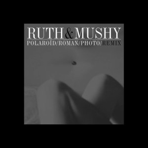 收聽Ruth的Polaroïd (其他)歌詞歌曲