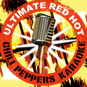 อัลบัม Ultimate Red Hot Chili Peppers Karaoke ศิลปิน Modern Rock Heroes