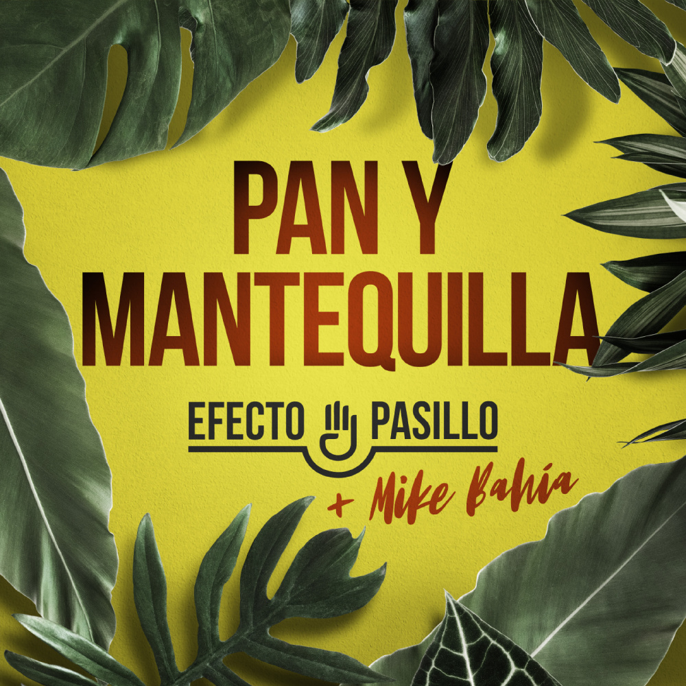 Pan y mantequilla(feat. Mike Bahía)