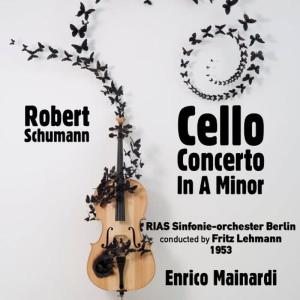 Rias Sinfonie-Orchester Berlin的專輯Robert Schumann: Cello Concerto In A Minor, Op. 129 (1953)