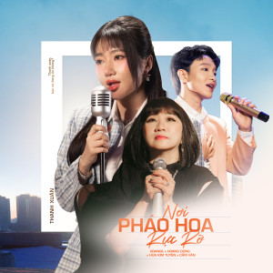 Listen to Nơi Pháo Hoa Rực Rỡ (ft. Cẩm Vân) song with lyrics from Orange