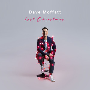 Album Last Christmas from Dave Moffatt