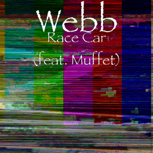 Album Race Car (feat. Muffet) from Webb