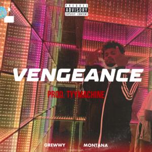 Grewwy Montana的專輯Vengeance (feat. Tyymachine) (Explicit)