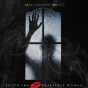 收聽Emporiyha Heartless Woman的Stranger in the Night歌詞歌曲