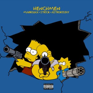 Listen to HENCHMEN (Explicit) song with lyrics from Marko3xx