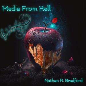 Nathan R. Bradford的專輯Media From Hell