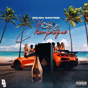 Dough SanTino的專輯C8's & Champagne (Explicit)
