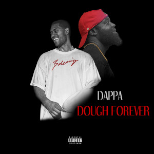 Album Dough Forever (Explicit) from 
