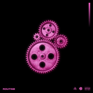 Album Routine (Explicit) from HB
