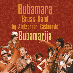 ดาวน์โหลดและฟังเพลง Gas-Gas พร้อมเนื้อเพลงจาก Bubamara Brass Band