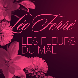收聽Léo Ferré的Harmonie Du Soir歌詞歌曲