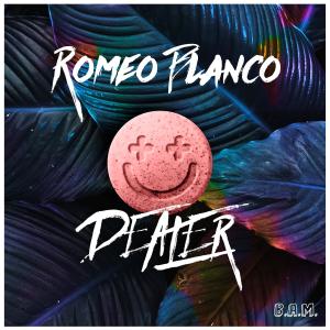 收聽Romeo Blanco的Dealer (Extended Mix) [Mixed]歌詞歌曲