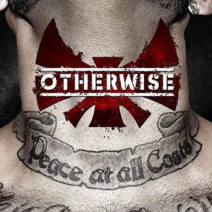 Otherwise的專輯Peace at All Costs