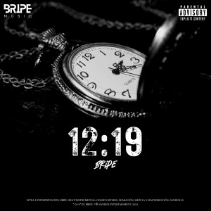收听Bripe的12:19 (Explicit)歌词歌曲