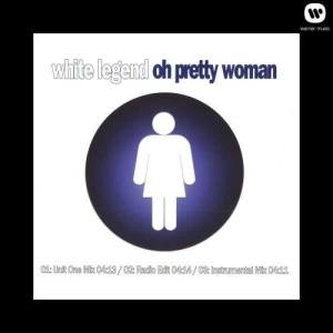 收聽White legend的Oh Pretty Woman (Radio Edit)歌詞歌曲