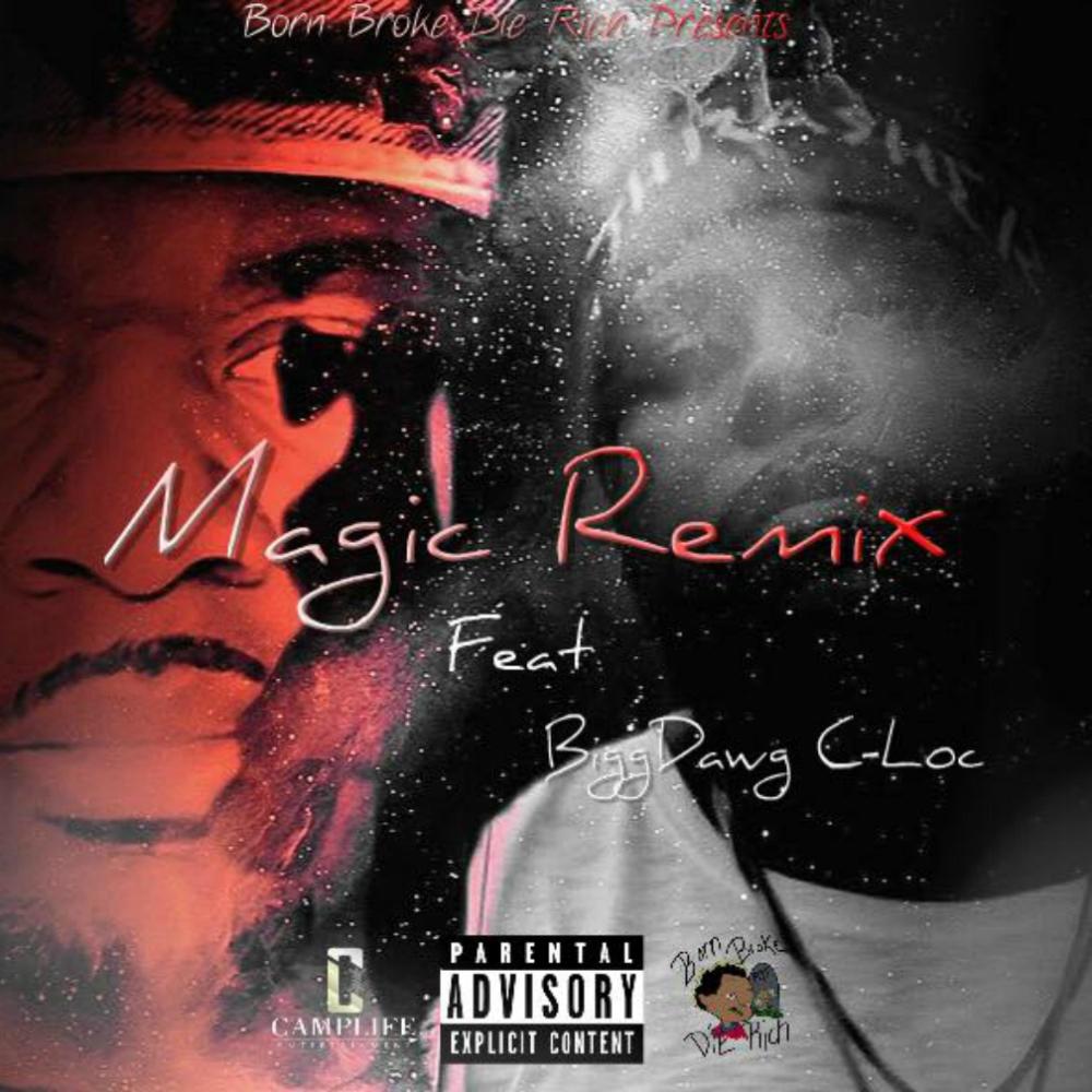 Magic(feat. Biggdawg C-Loc) (Remix|Explicit)
