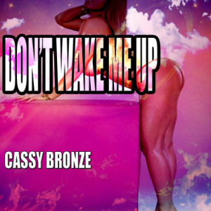 Cassy Bronze的專輯Don't Wake Me Up