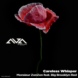 Listen to Careless Whisper (Monsieur Zonzon Softly House Mix) song with lyrics from Monsieur ZonZon