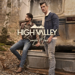 收聽High Valley的Single Man歌詞歌曲