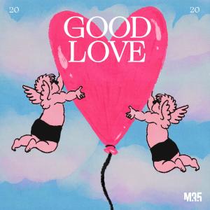 M35的專輯GOOD LOVE