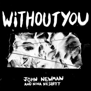 收聽John Newman的Without You歌詞歌曲