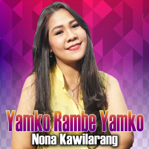 Album Yamko Rambe Yamko (Explicit) from Nona Kawilarang