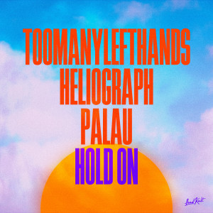 TooManyLeftHands的專輯Hold On