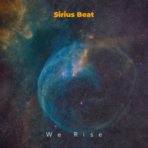收聽Sirius Beat的We Rise歌詞歌曲
