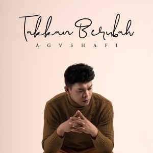 Album Takkan Berubah from Agushafi