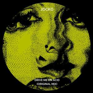 Album Drive Me on Acid from Jocko