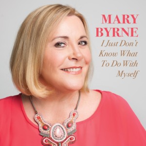 Mary Byrne的專輯I Just Don’t Know What To Do With Myself