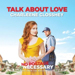 ดาวน์โหลดและฟังเพลง Talk About Love พร้อมเนื้อเพลงจาก Charleene Closshey
