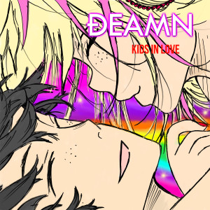 收聽DEAMN的Kids in Love歌詞歌曲