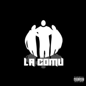 ดาวน์โหลดและฟังเพลง Rejoins La Comu (Explicit) พร้อมเนื้อเพลงจาก LOKEE