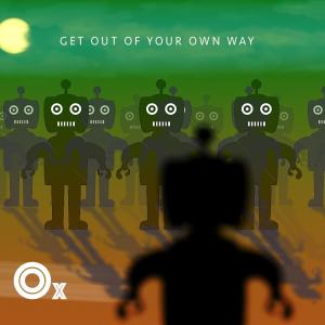Ox的專輯Get Out of Your Own Way (Explicit)