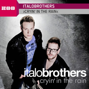 Listen to Cryin' In The Rain (Extended Mix) song with lyrics from Italobrothers