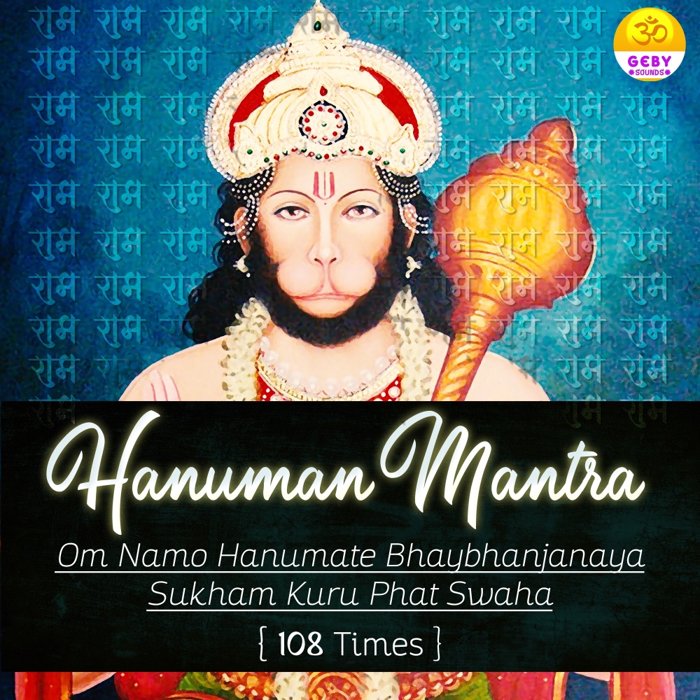 Hanuman Mantra - Om Namo Hanumate Bhaybhanjanaya Sukham Kuru Phat Swaha 108 Times