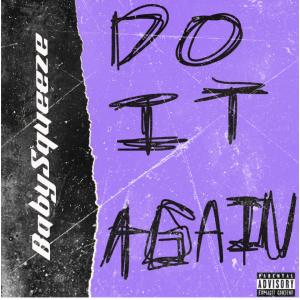Album Do It Again (Explicit) oleh Squeeze