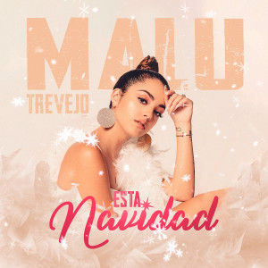 收聽Malu Trevejo的Esta Navidad歌詞歌曲