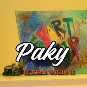 Listen to Stasera Voglio Te song with lyrics from Paky