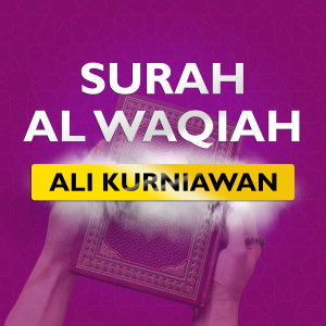 Dengarkan Surah Al Waqiah (Irama Hijaz) lagu dari Ali Kurniawan dengan lirik