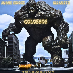 ดาวน์โหลดและฟังเพลง Colossos (Explicit) พร้อมเนื้อเพลงจาก Jhone Smoke