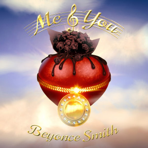 收聽Beyonce Smith的Me & You歌詞歌曲