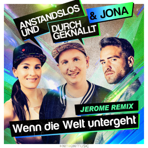 ดาวน์โหลดและฟังเพลง Wenn die Welt untergeht (Jerome Remix) พร้อมเนื้อเพลงจาก Anstandslos & Durchgeknallt